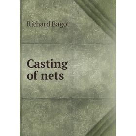 

Книга Casting of nets