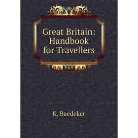 

Книга Great Britain: Handbook for Travellers