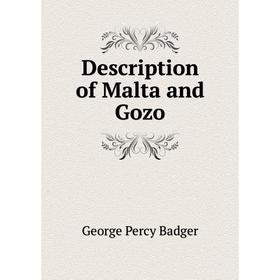 

Книга Description of Malta and Gozo
