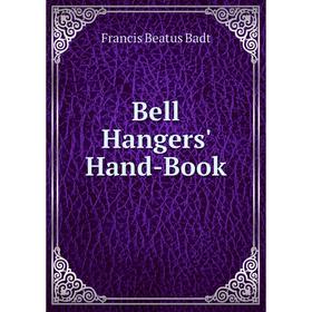 

Книга Bell Hangers' Hand-Book