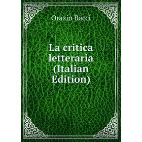 

Книга La critica letteraria