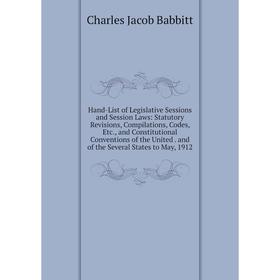 

Книга Hand-List of Legislative Sessions and Session Laws