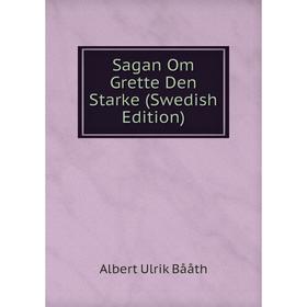 

Книга Sagan Om Grette Den Starke (Swedish Edition)