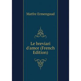 

Книга Le breviari d'amor