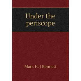 

Книга Under the periscope