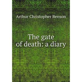 

Книга The gate of death: a diary