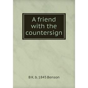 

Книга A friend with the countersign