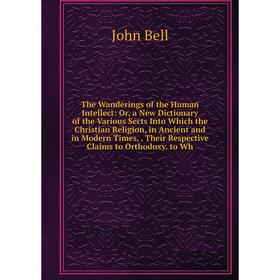 

Книга The Wanderings of the Human Intellect