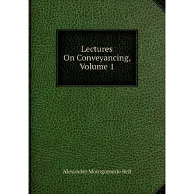 

Книга Lectures On Conveyancing, Volume 1