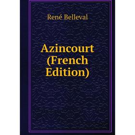 

Книга Azincourt (French Edition)