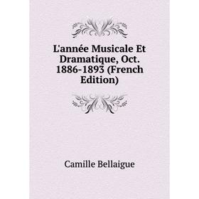 

Книга L'année Musicale Et dramatique, Oct 1886-1893