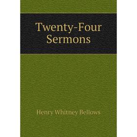 

Книга Twenty-Four Sermons