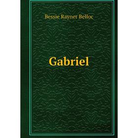 

Книга Gabriel
