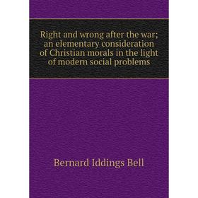 

Книга Right and wrong after the war; an elementary consideration of Christian morals in the light of modern social problems