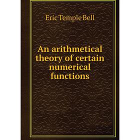 

Книга An arithmetical theory of certain numerical functions