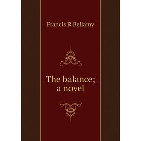 

Книга The balance; a novel