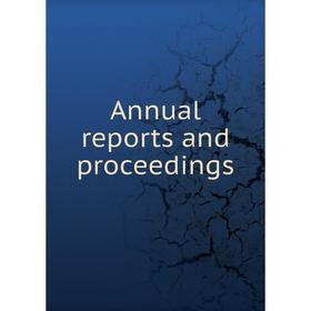 

Книга Annual reports and proceedings