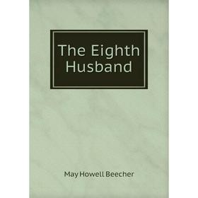 

Книга The Eighth Husband