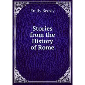 

Книга Stories from the History of Rome