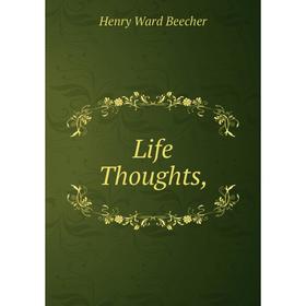 

Книга Life Thoughts