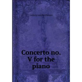 

Книга Concerto no. V for the piano