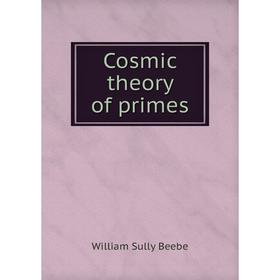 

Книга Cosmic theory of primes