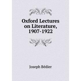 

Книга Oxford Lectures on Literature, 1907-1922