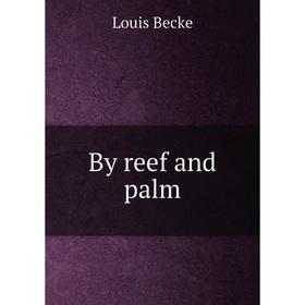 

Книга By reef and palm