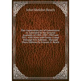 

Книга The Corporation Act of Connecticut