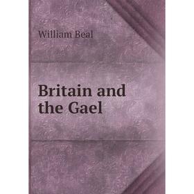 

Книга Britain and the Gael