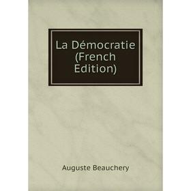

Книга La Démocratie