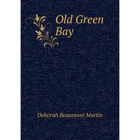 

Книга Old Green Bay