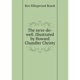 

Книга The ne'er-do-well. Illustrated by Howard Chandler Christy