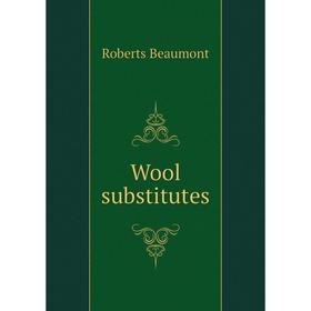 

Книга Wool substitutes