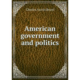 

Книга American government and politics