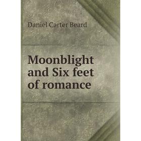 

Книга Moonblight and Six feet of Romance