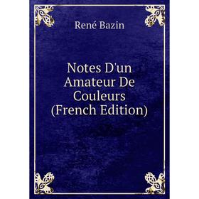 

Книга Notes D'un Amateur De Couleurs