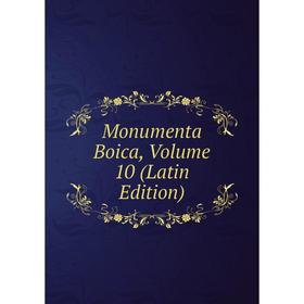 

Книга Monumenta Boica, Volume 10