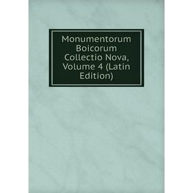 

Книга Monumentorum Boicorum Collectio Nova, Volume 4