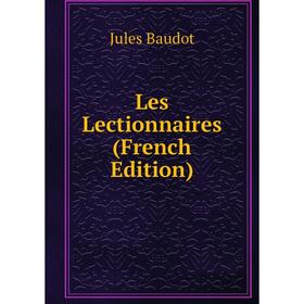 

Книга Les Lectionnaires