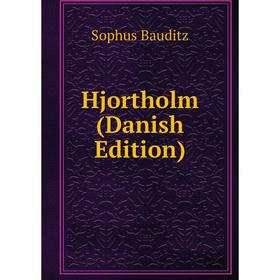 

Книга Hjortholm (Danish Edition)