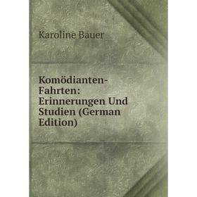 

Книга Komödianten-Fahrten: Erinnerungen Und Studien
