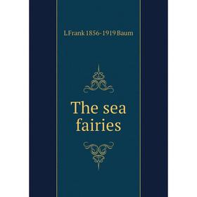 

Книга The sea fairies