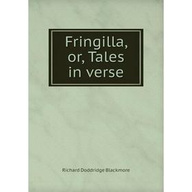 

Книга Fringilla, or, Tales in verse