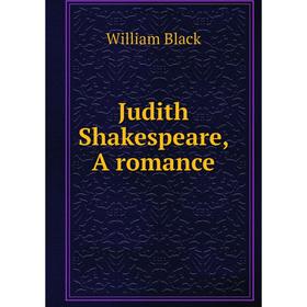 

Книга Judith Shakespeare, A romance