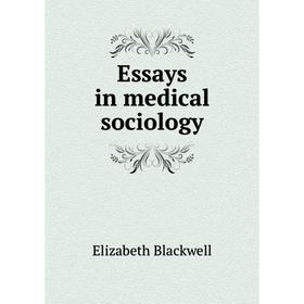 

Книга Essays in medical sociology