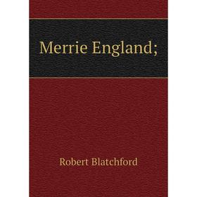 

Книга Merrie England