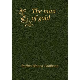 

Книга The man of gold