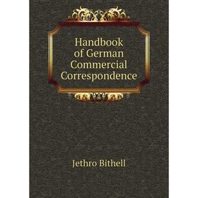 

Книга Handbook of German Commercial Correspondence