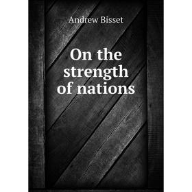 

Книга On the strength of nations